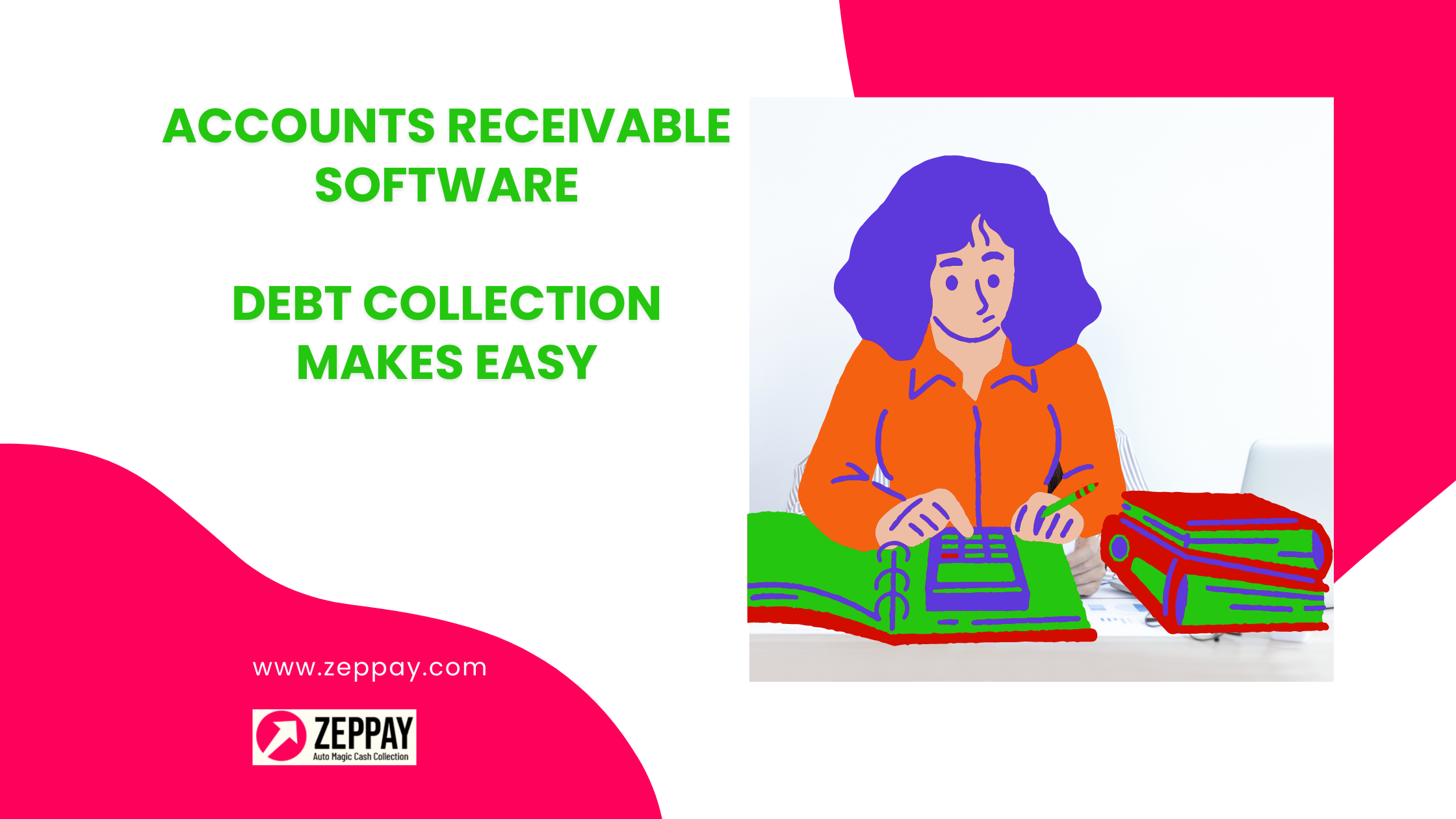 Accounts Receivable Software - Zeppay Debt Collection Makes Easy